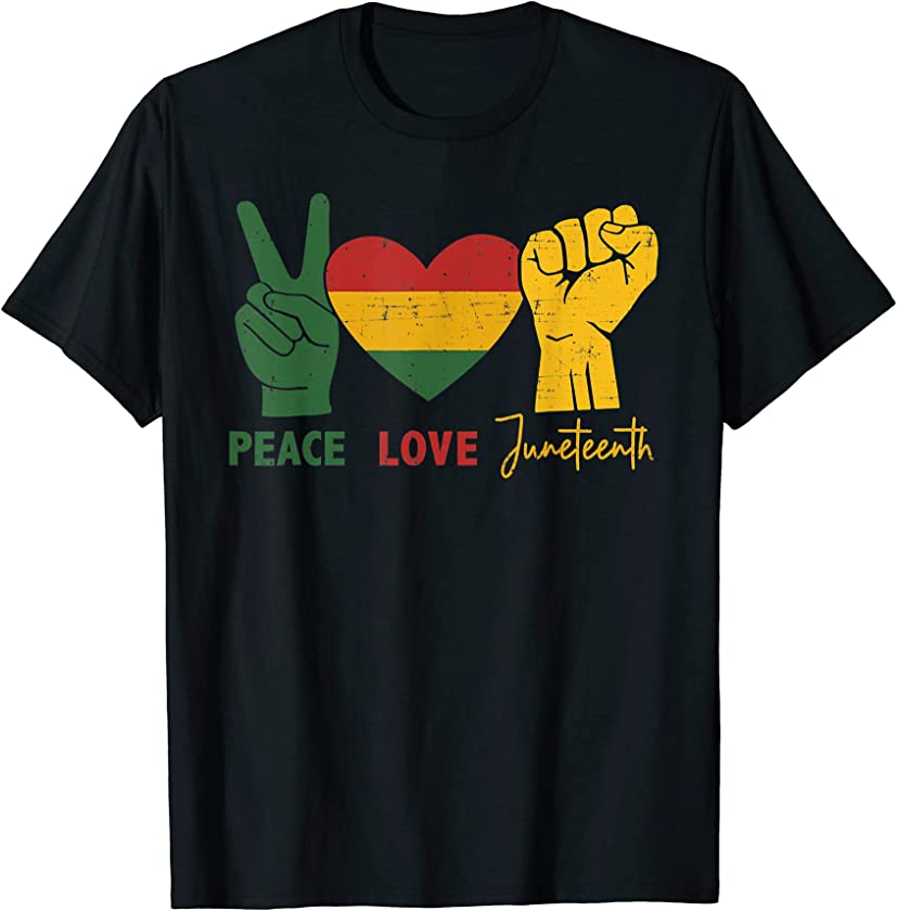 Peace Love Juneteenth Pride Black Girl Black Queen & King T-Shirt