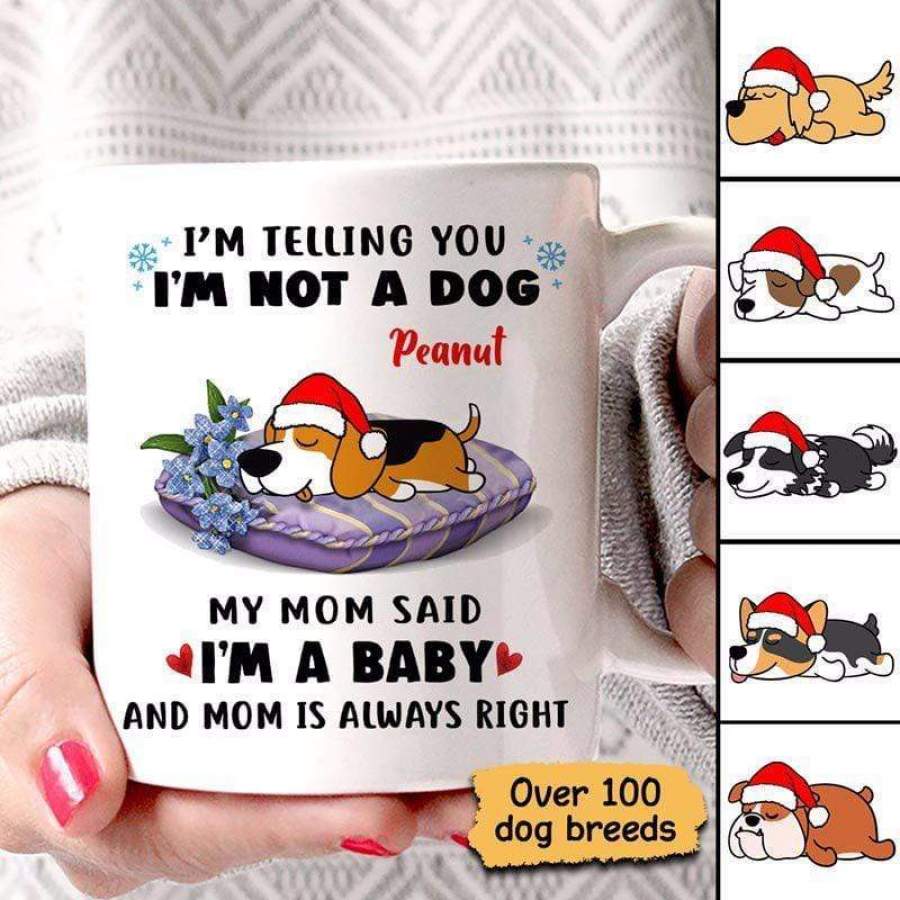 Telling You I‘m Not A Dog Personalized Mug