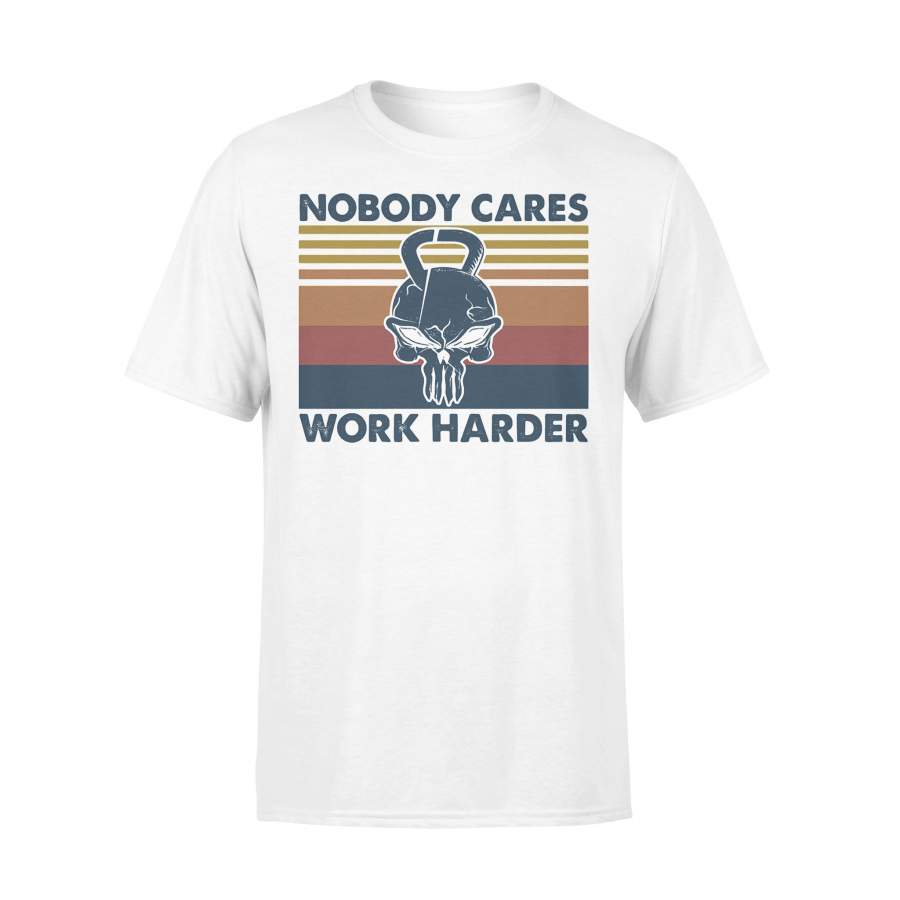 Skull Nobody Cares Work Harder Vintage Retro T-shirt