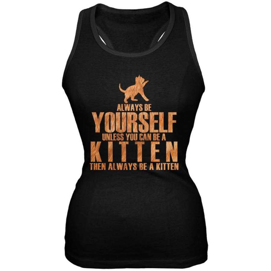 Always Be Yourself Kitten Black Juniors Soft Tank Top