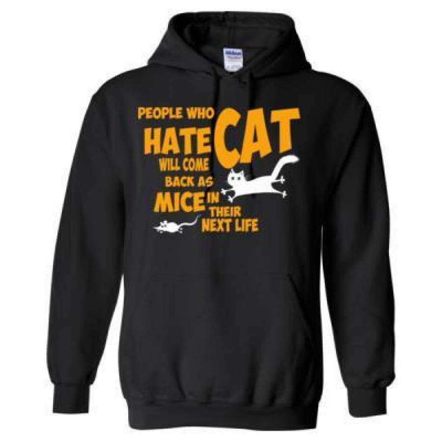 AGR People Who Hate Cat Will Come Back As Mice In Their Next Life – Heavy Blend™ Hooded Sweatshirt