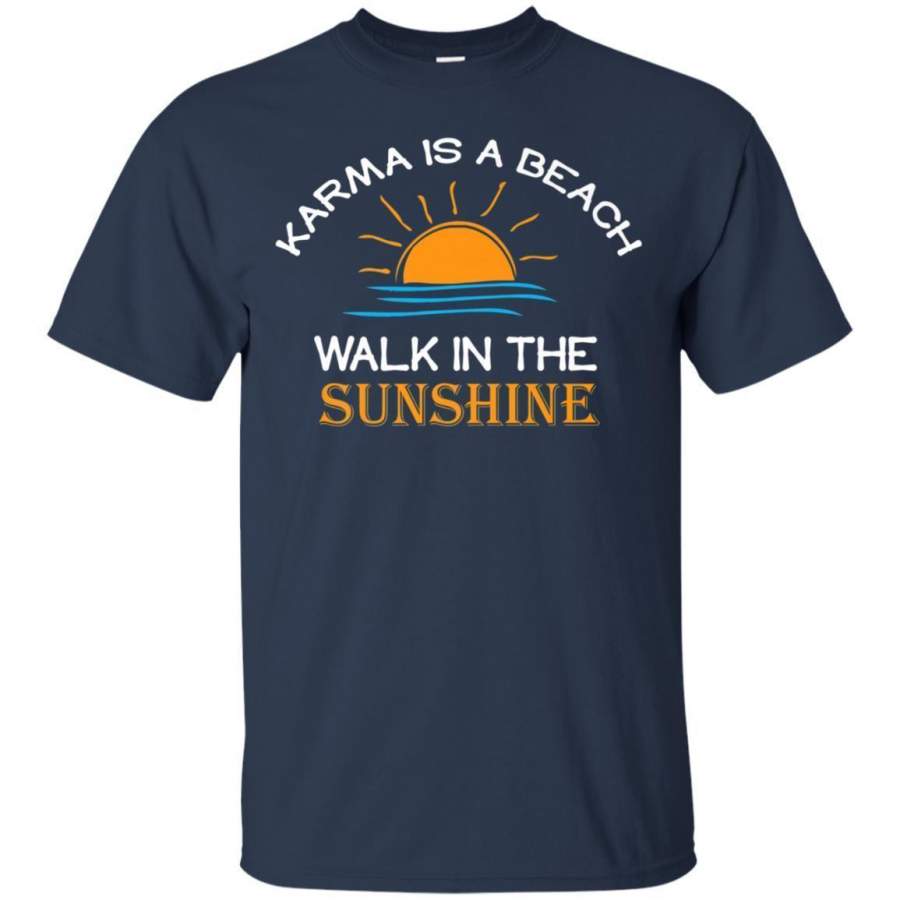 AGR Karma Is A Beach Walk In The Sunshine Tshirt B Jaq T-shirt