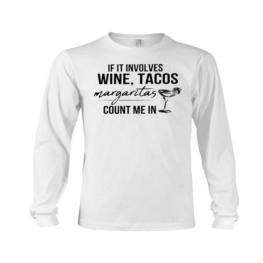 Wine Tacos Margaritas Limited Classic T-Shirt Unisex Long Sleeve