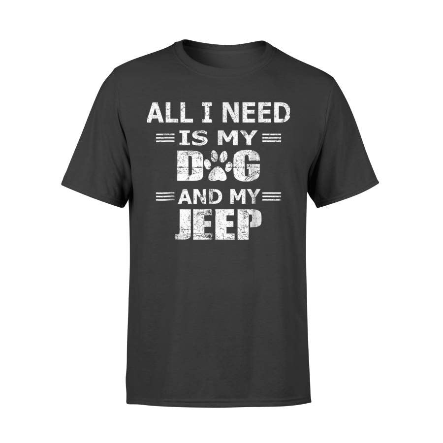 All I Need Is My Dog And My Jeep Novelty Tshirt Men Women T Shirt Lt11