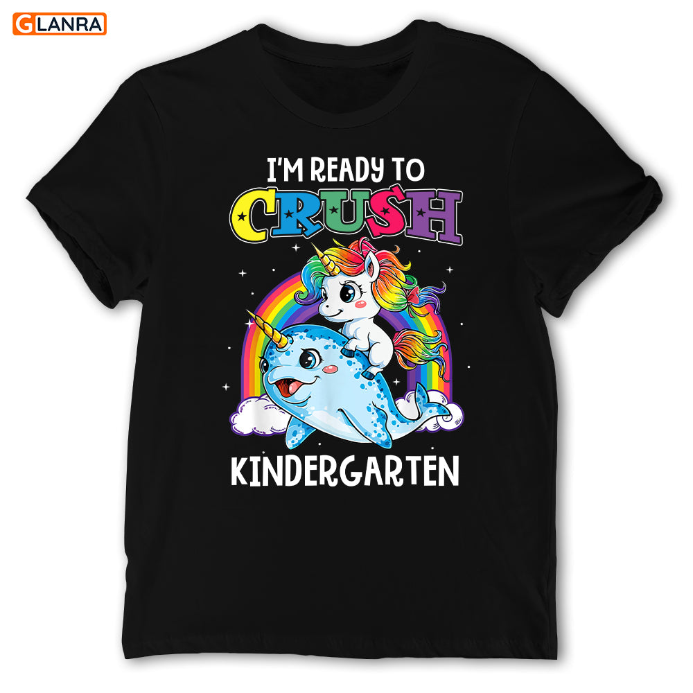 I’M Ready To Crush Kindergarten  Shirt  Unicorn And Dolphin Back To School Girls Gift Shirt