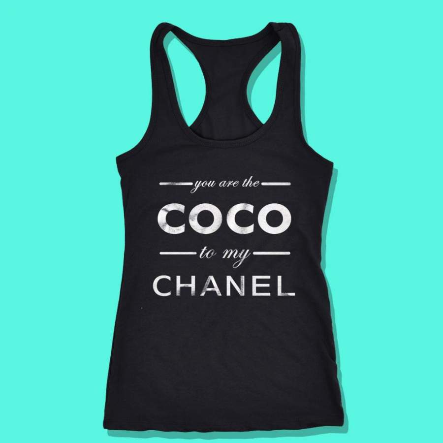 You Are The Coco To My Channel Women’S Tank Top T-Shirt