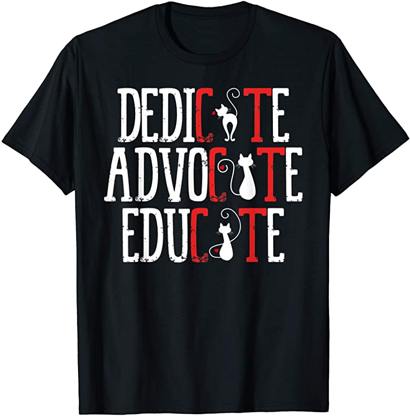 Dedicate Advocate Educate Red Kitten Claw Breed Pet Meow Cat T-Shirt