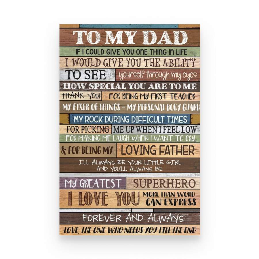 To My Dad From The One Love You Till The End Poster – Gift for dad Gsge