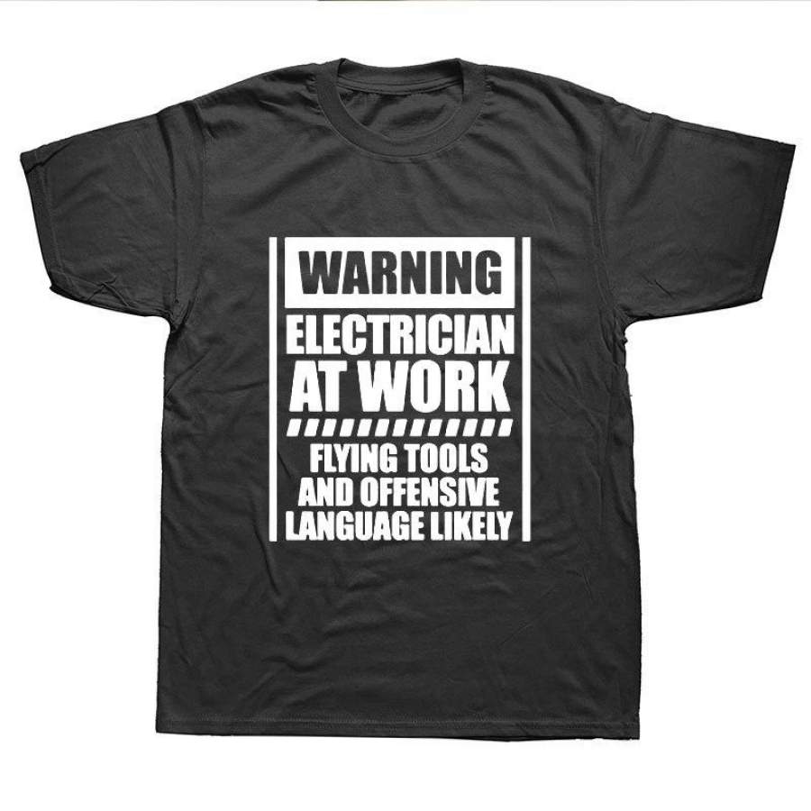 Warning Electrician At Work Men Funny T Shirt