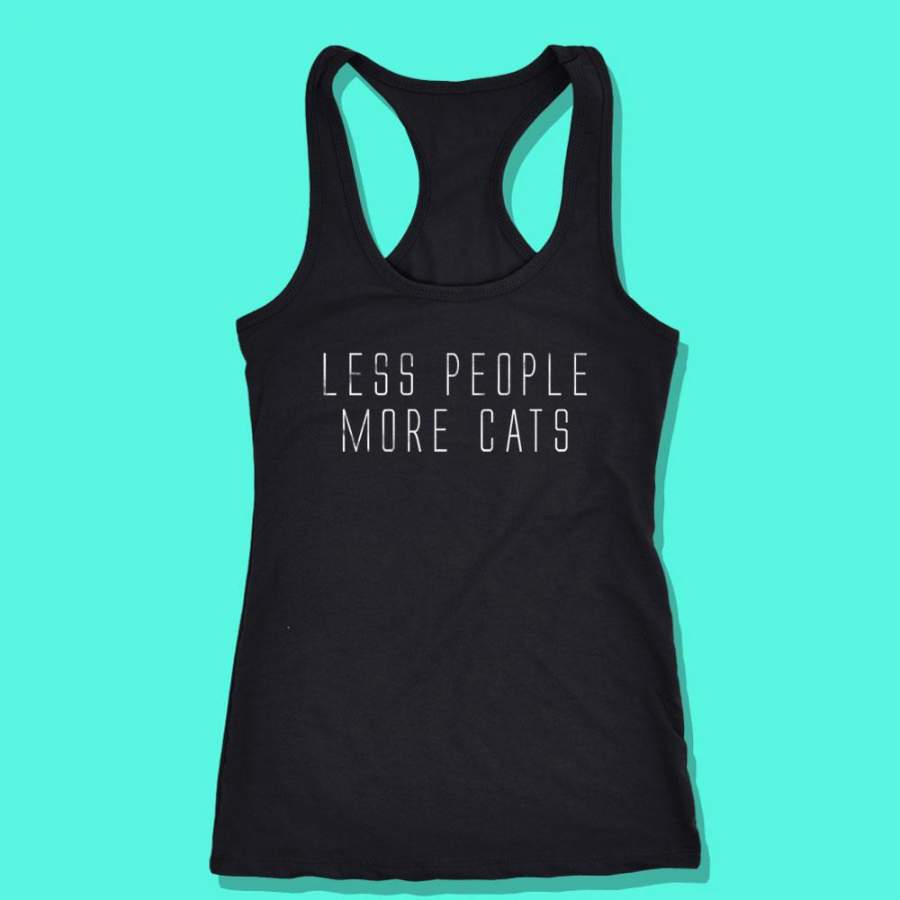 Less People More Cats  Funny Cat Animal Lover Kitten Owner Clothing Tumblr Women’S Tank Top