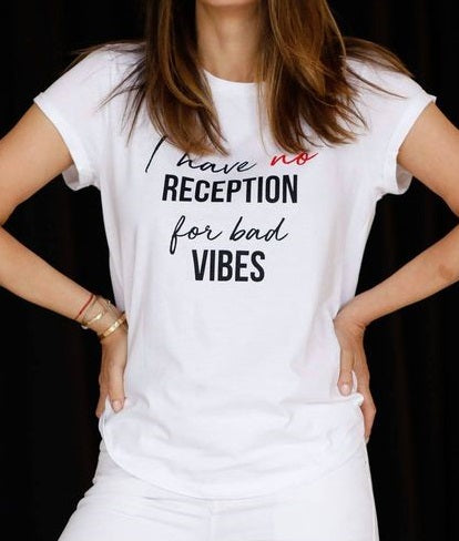 I Have No Reception For Bad Vibes Standard Women’s T-shirt