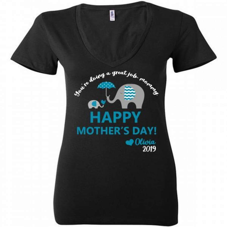 Elephant You’re doing a great job mommy happy 1st mother’s day olivia 2019 Ladies Deep V-Neck