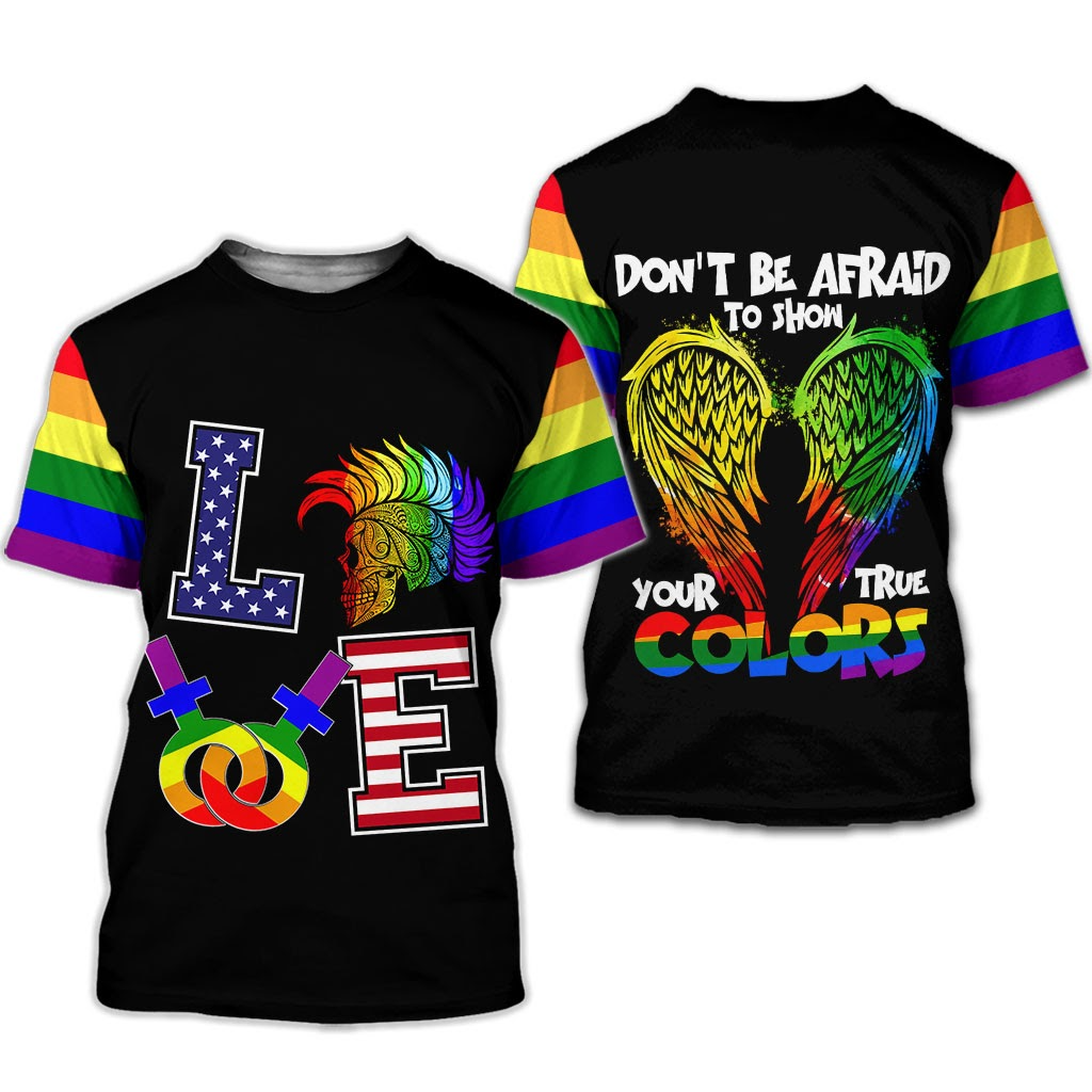 All Over Printed Pride Shirt For Women, Men, Don’T Be Afraid To Show Your True Colors