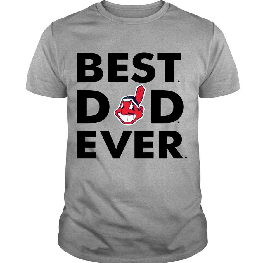 Cleveland Indians Logo T Shirt, Best Dad Ever T Shirt