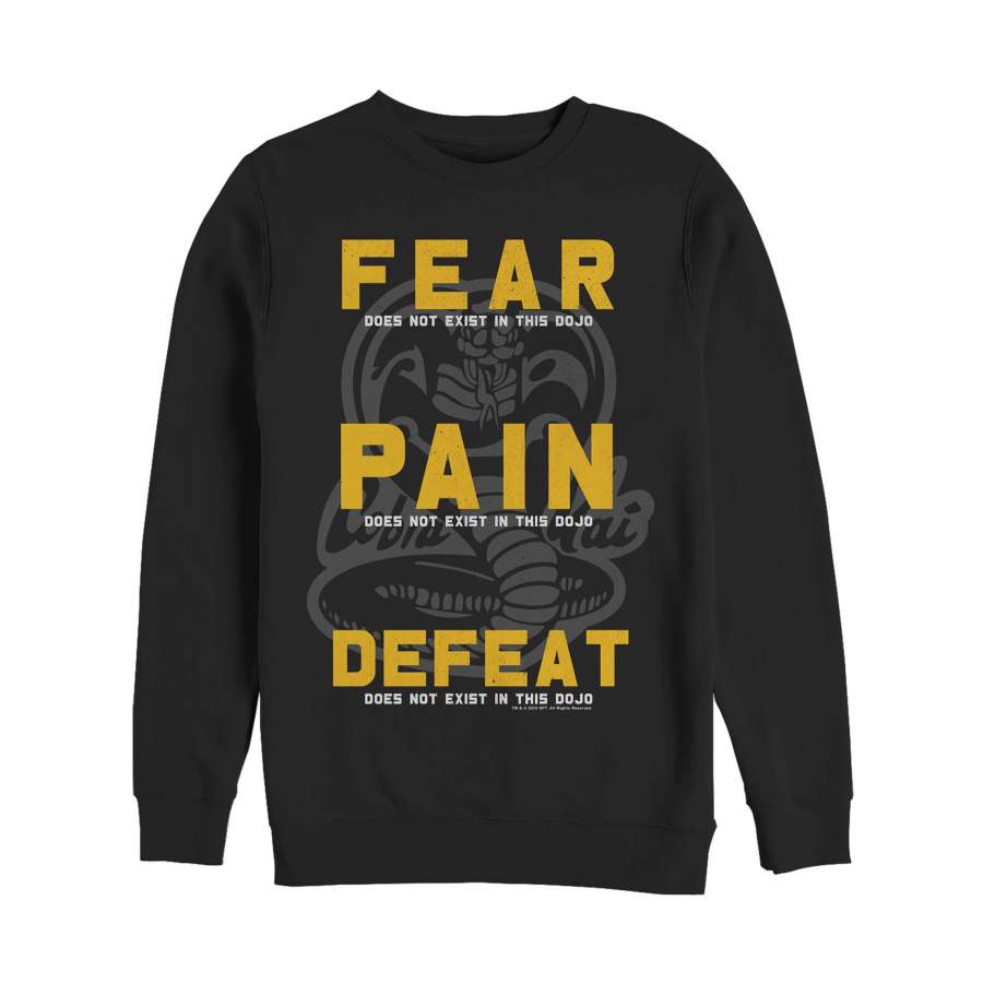 Cobra Kai Men’s Fear Pain Defeat Motto  Sweatshirt Black