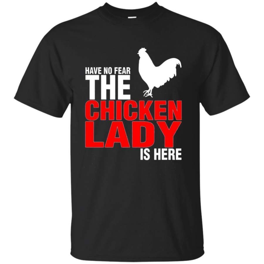 AGR Have No Fear The Chicken Lady Is Here Tshirt