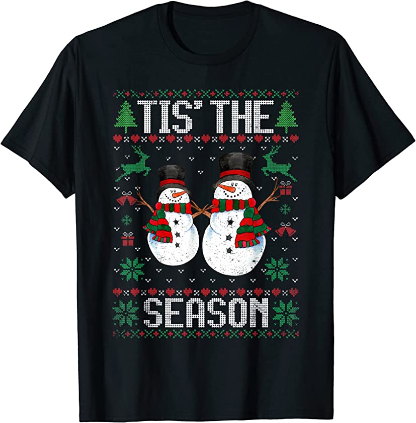 Tis The Season Funny Xmas Snowman Ugly Christmas Sweater T-Shirt