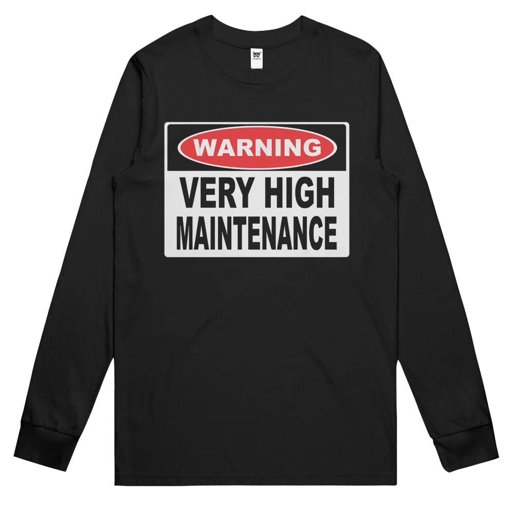 Warning Very High Maintenance Novelty Long Sleeve T Shirts