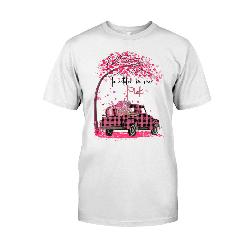In October We Wear Pink – Breast Cancer Awareness T-Shirt And Hoodie