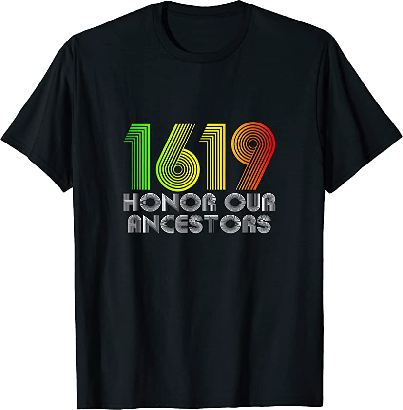 1619 tshirt ally – For women, Men. African Black History T-Shirt