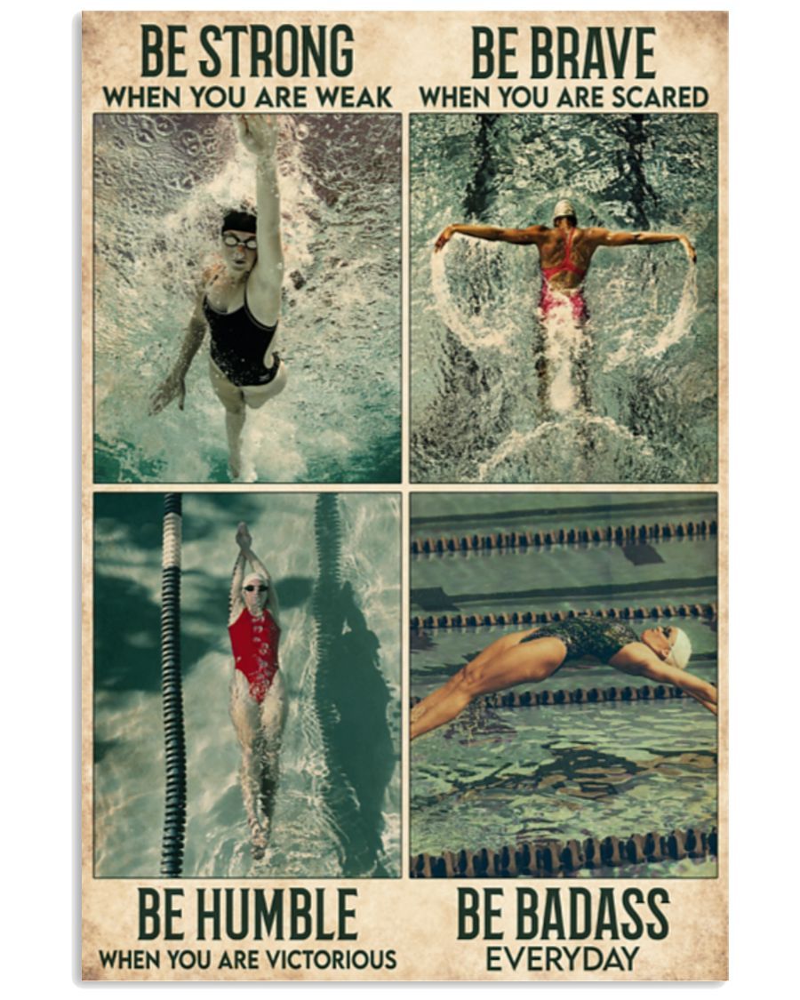 Swimming Girl Be Strong When You Are Weak Vertical Poster Gift For Men, Women, On Birthday, Xmas, Home Decor Wall Art Print No Frame Full Size