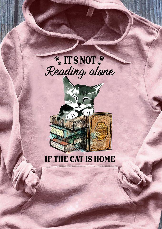 It’s Not Reading Alone If The Cat Is Home Standard Hoodie