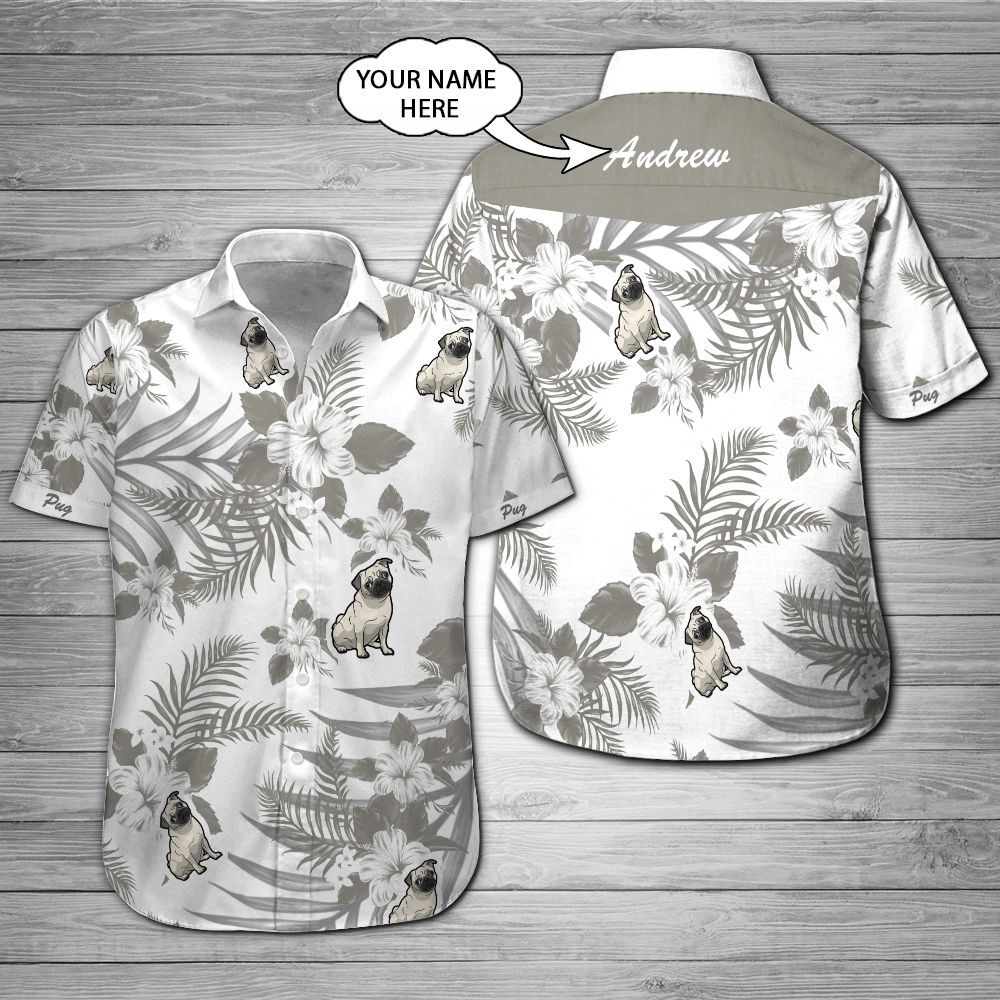 Pug Custom Name Hawaii Shirt 201 Ha16545