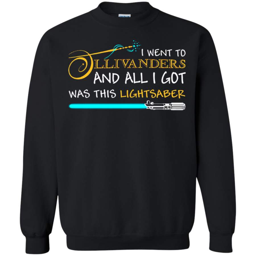 AGR I Went To Ollivanders And All I Got Was This Lightsaber Sweatshirt