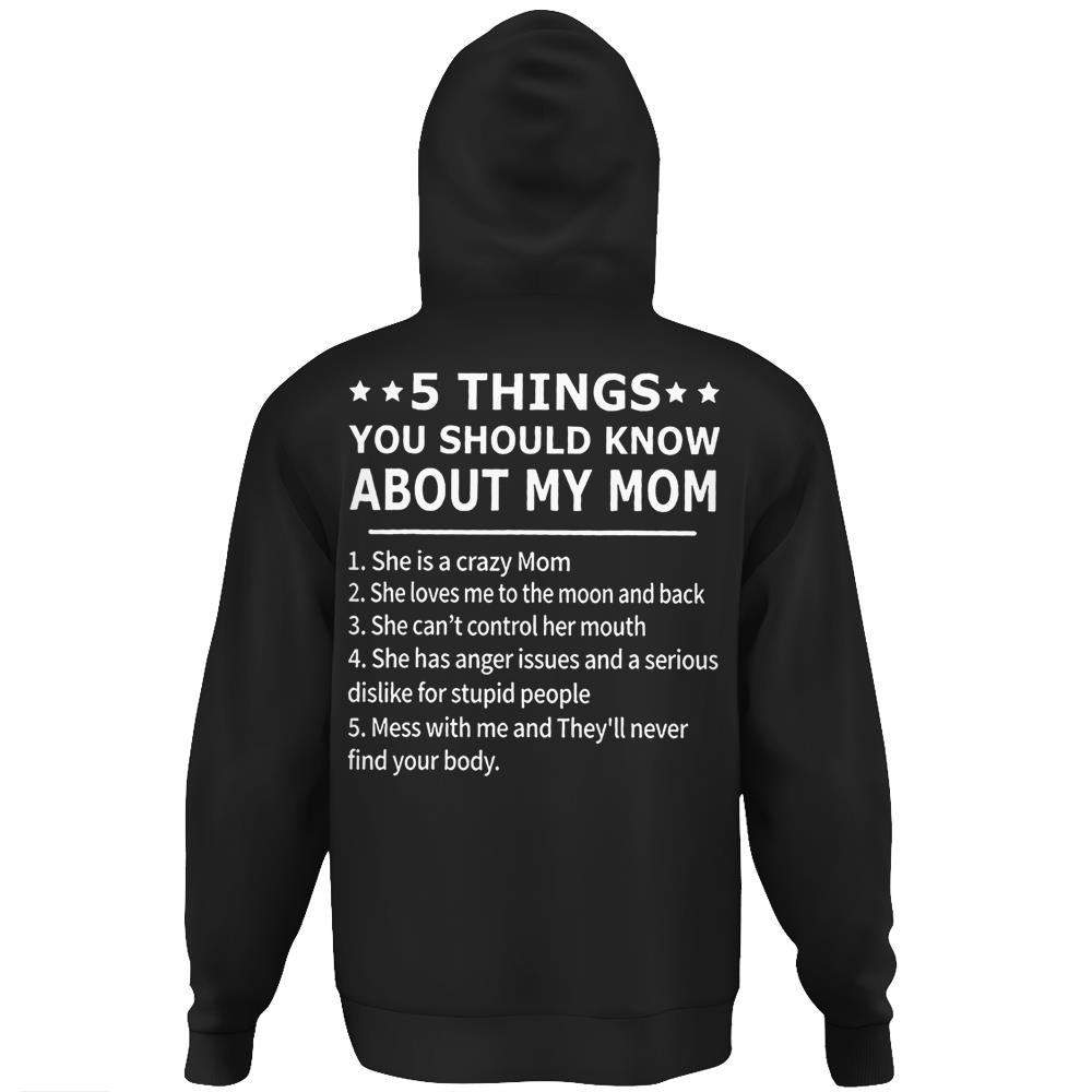 5 Things You Should Know About My Mom Tee Shirt Gift Hoodie Print On Back