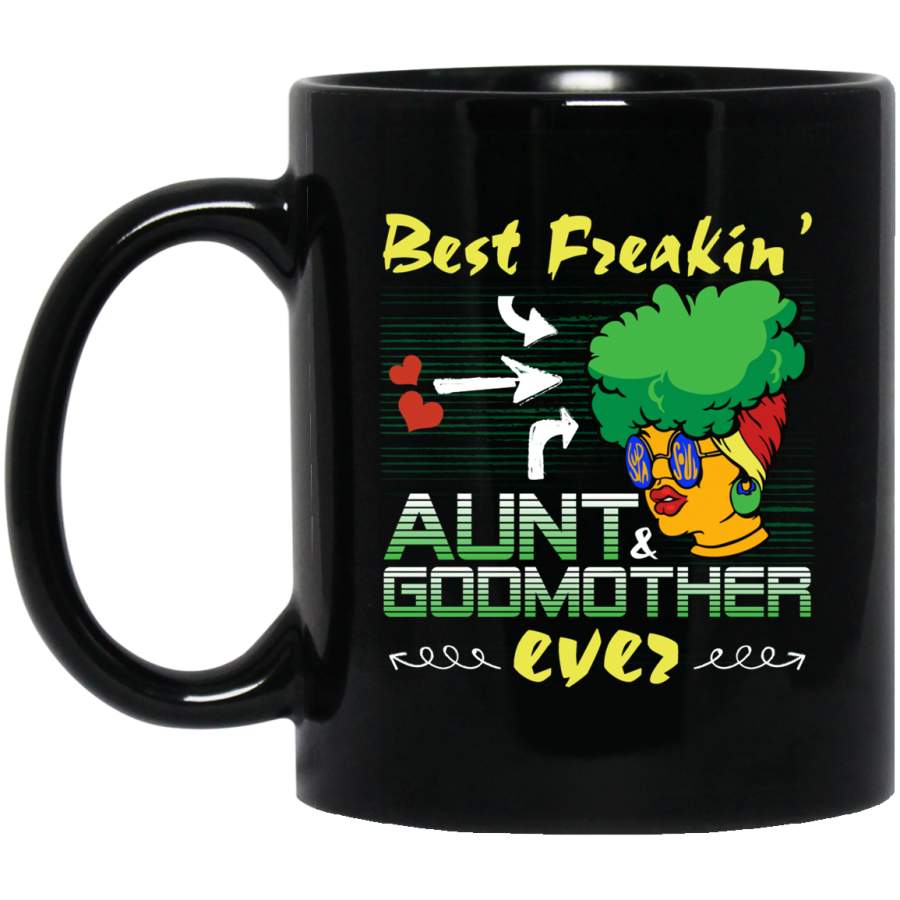 African American Coffee Mug Black Women Best Freakin’s Aunt Godmother Ever 11oz – 15oz Black Mug