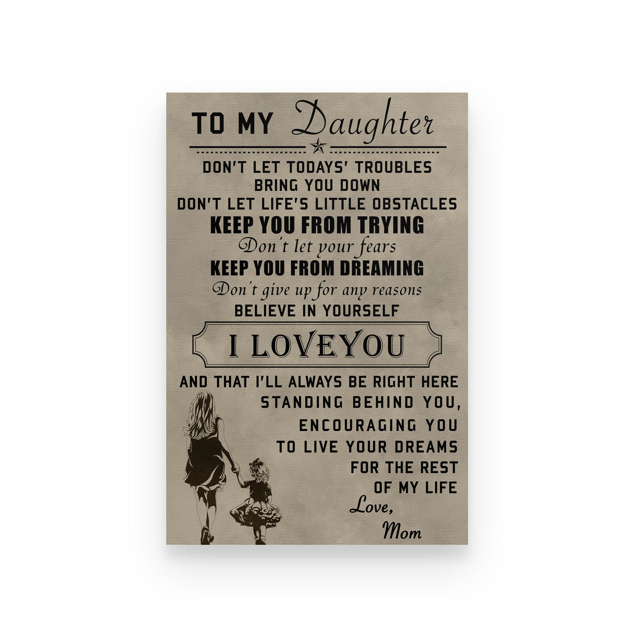 Family poster mom to daughter don’t let today’s troubles