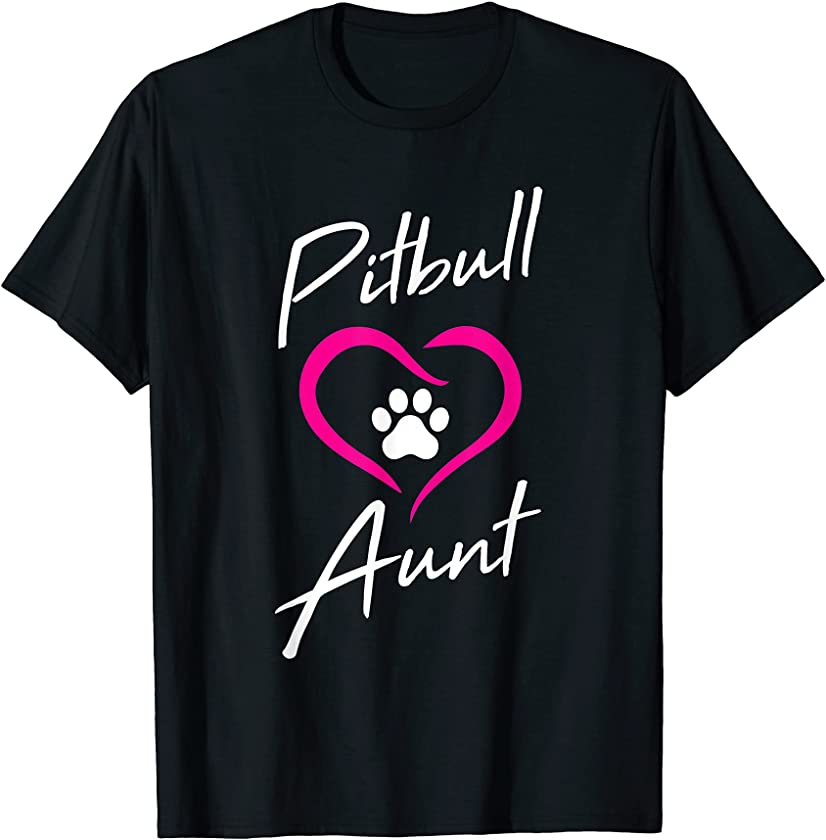 Pitbull Aunt Love Dog Paw Print Cool Animal Lover Gifts T-Shirt