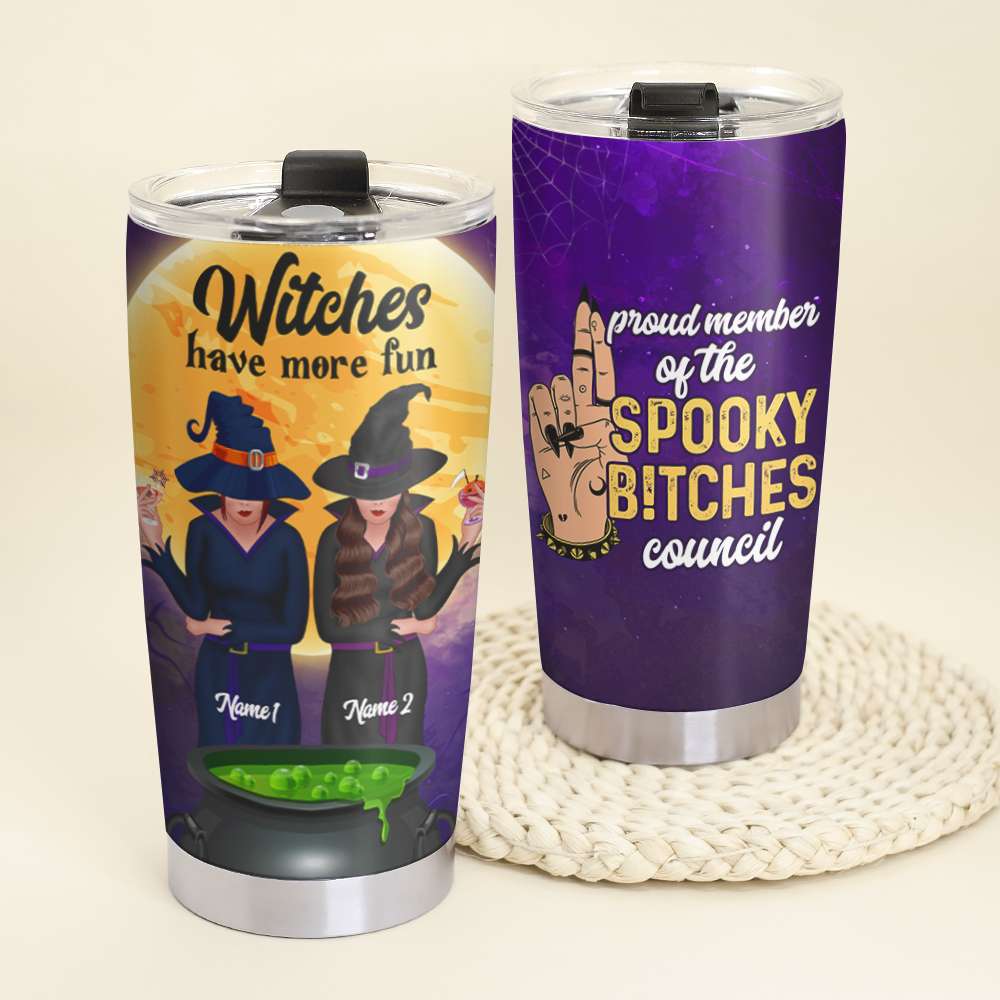 Personalized Gift Ideas For Witches, Besties Friend, Sister, Have More Fun Custom 20Oz Stainless Steel Tumbler