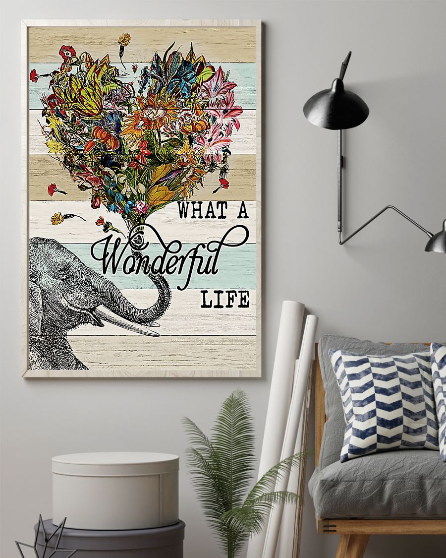 Elephant – What A Wonderful Life Vertical Canvas And Poster | Wall Decor Visual Art