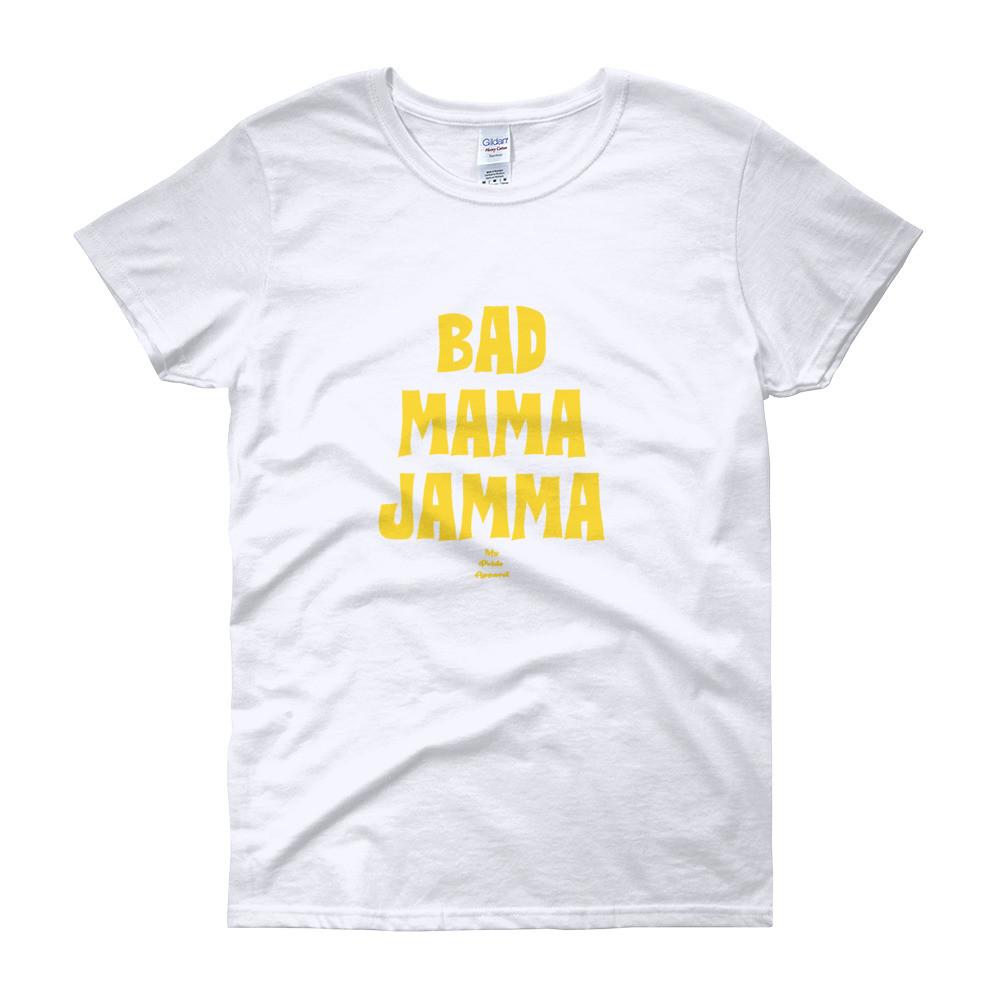 Bad Mama Jama – Women’s short sleeve t-shirt