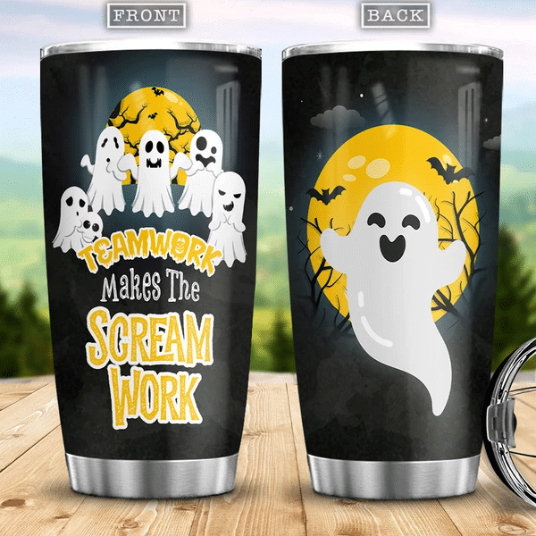 Teamwork Makes The Scream Work Boo Ghost Scary Pumpkin Trick Or Treat Halloween Stainless Steel Tumbler