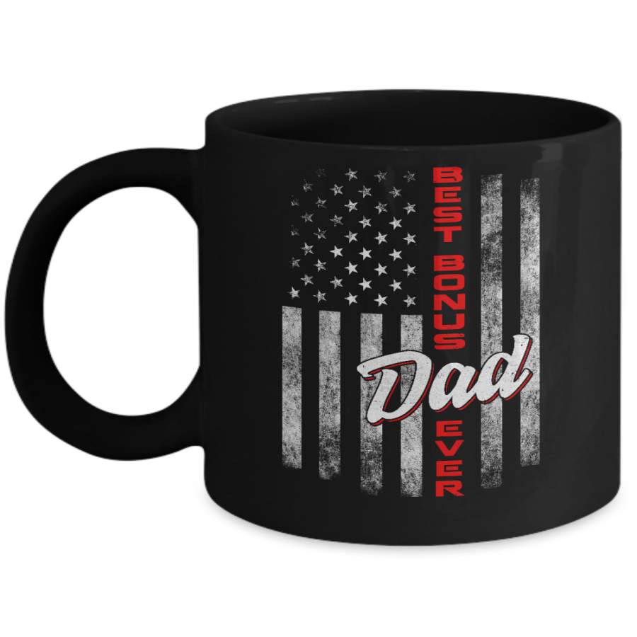 Best Bonus Dad Ever American Flag 4Th Of July Fathers Day Mug