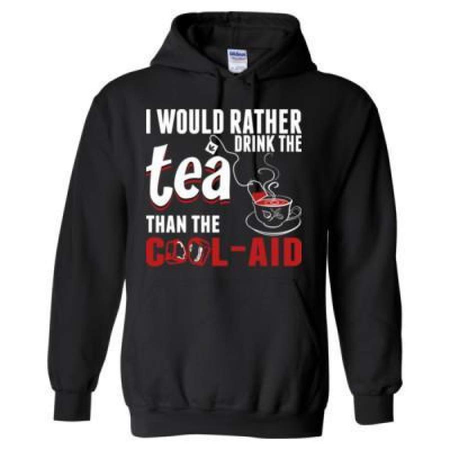 AGR I Would Rather Drink The Tea Than The Cool Aid – Heavy Blend™ Hooded Sweatshirt