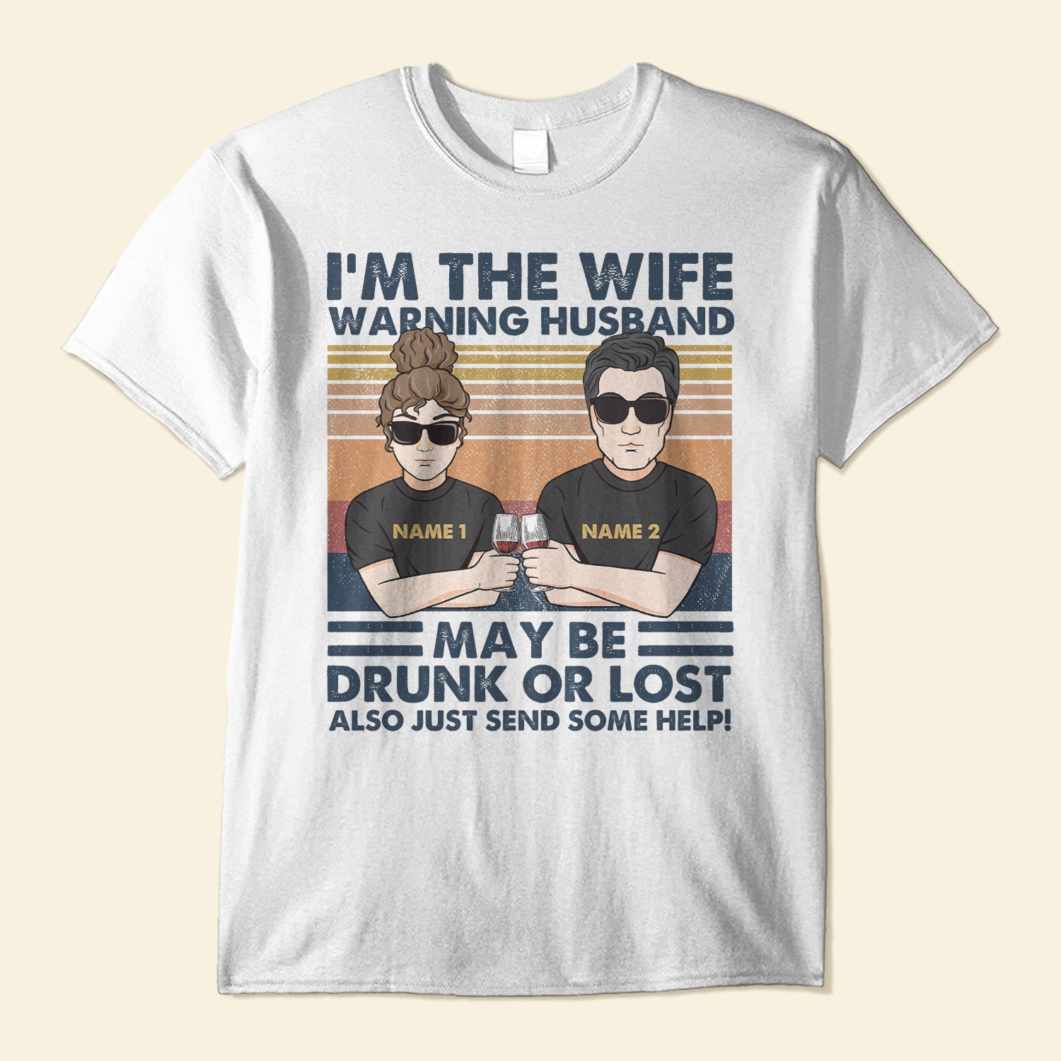 Drunk Or Lost Return To My Wife – Personalized Couple Shirt – Gift For Couple