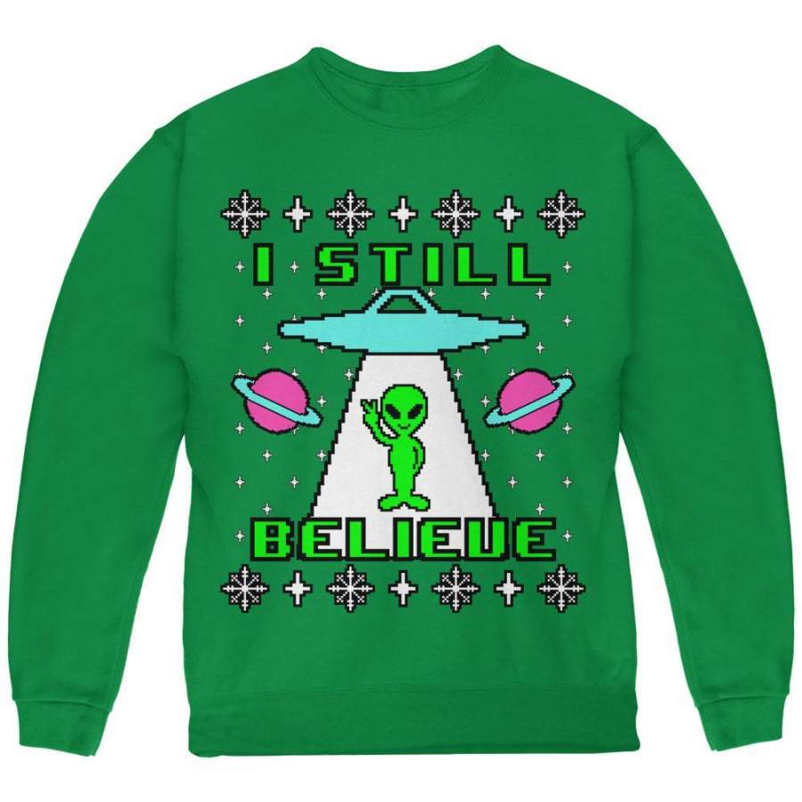 Alien I Still Believe Ugly Christmas Sweater Youth Sweatshirt