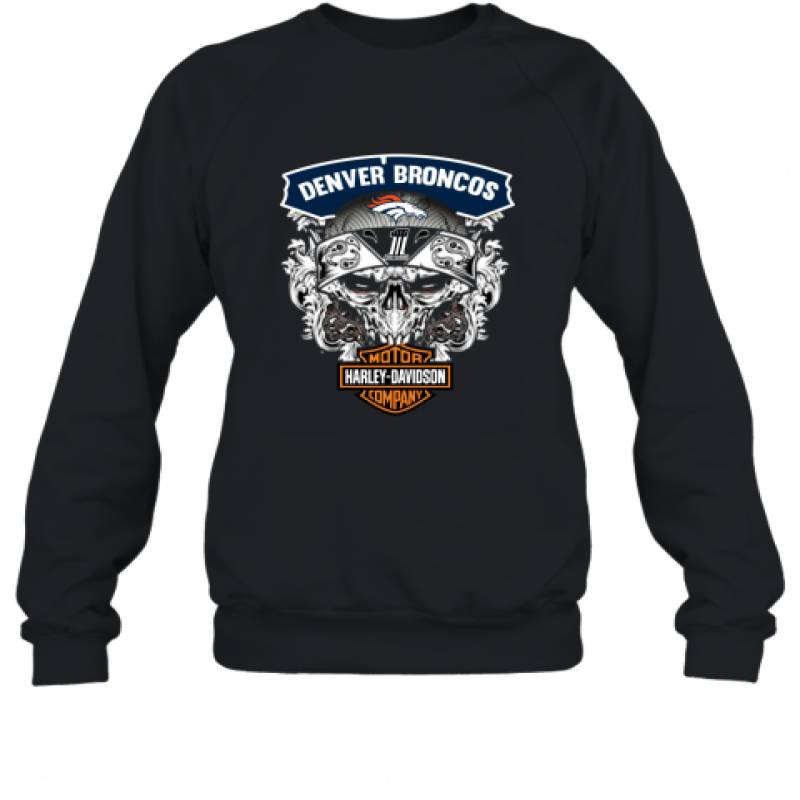 Skull Denver Broncos Harley Davidson shirt Sweatshirt