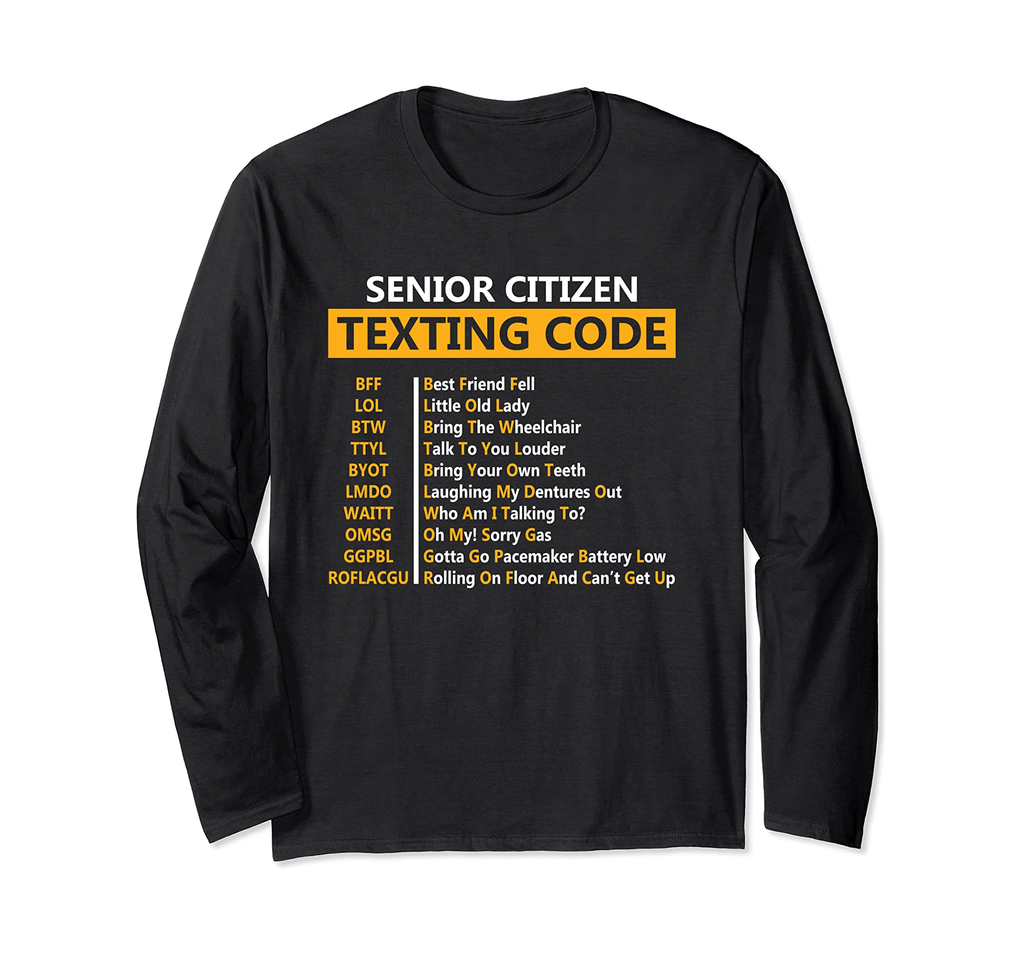 Funny Senior Citizen’s Texting Code Design Gift for Grandpa Long Sleeve