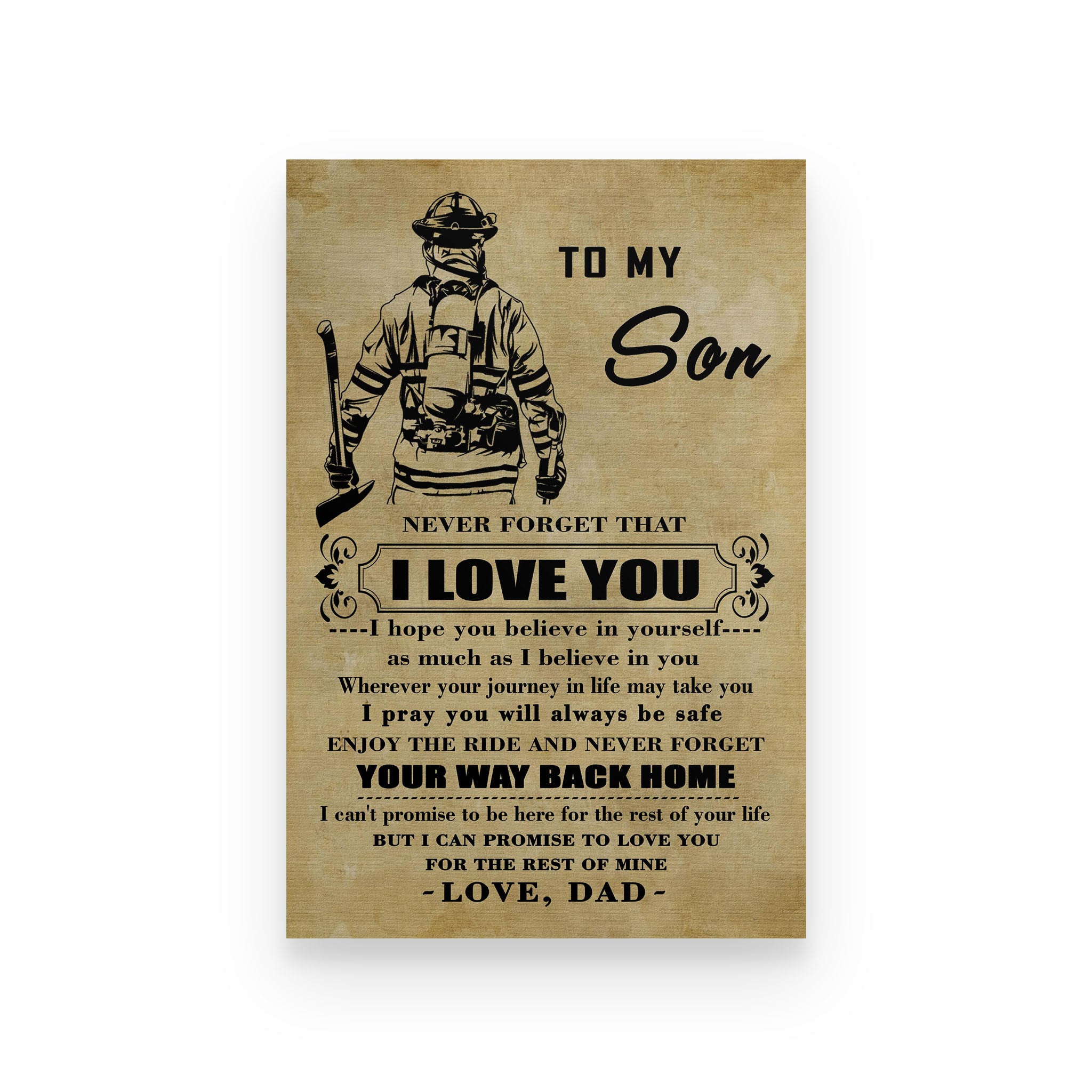 firefighter poster dad to son never forget i love you