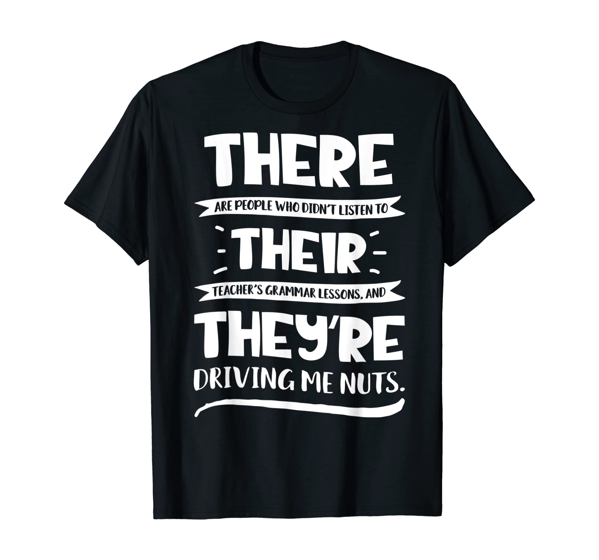 There Their They’re T shirt English Grammar Funny Teacher