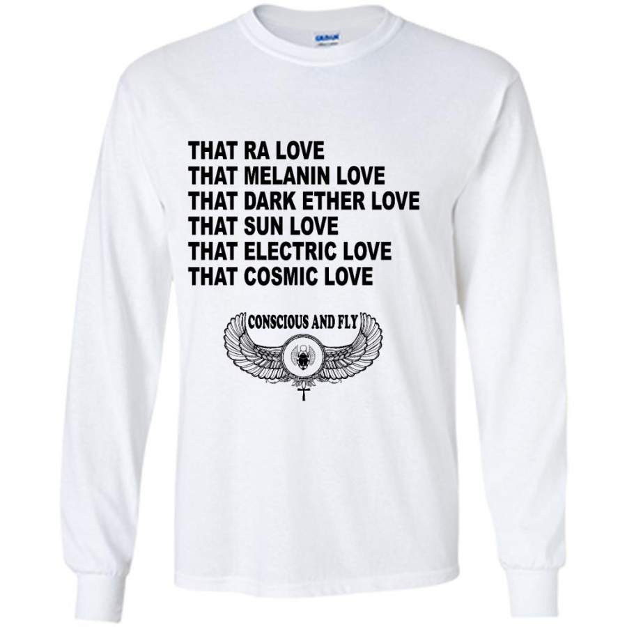 That Ra Love That Melanin Love That Dark Ether Love That Sun Love That Electric Love That Cosmic Love W – Gildan Long Sleeve Shirt