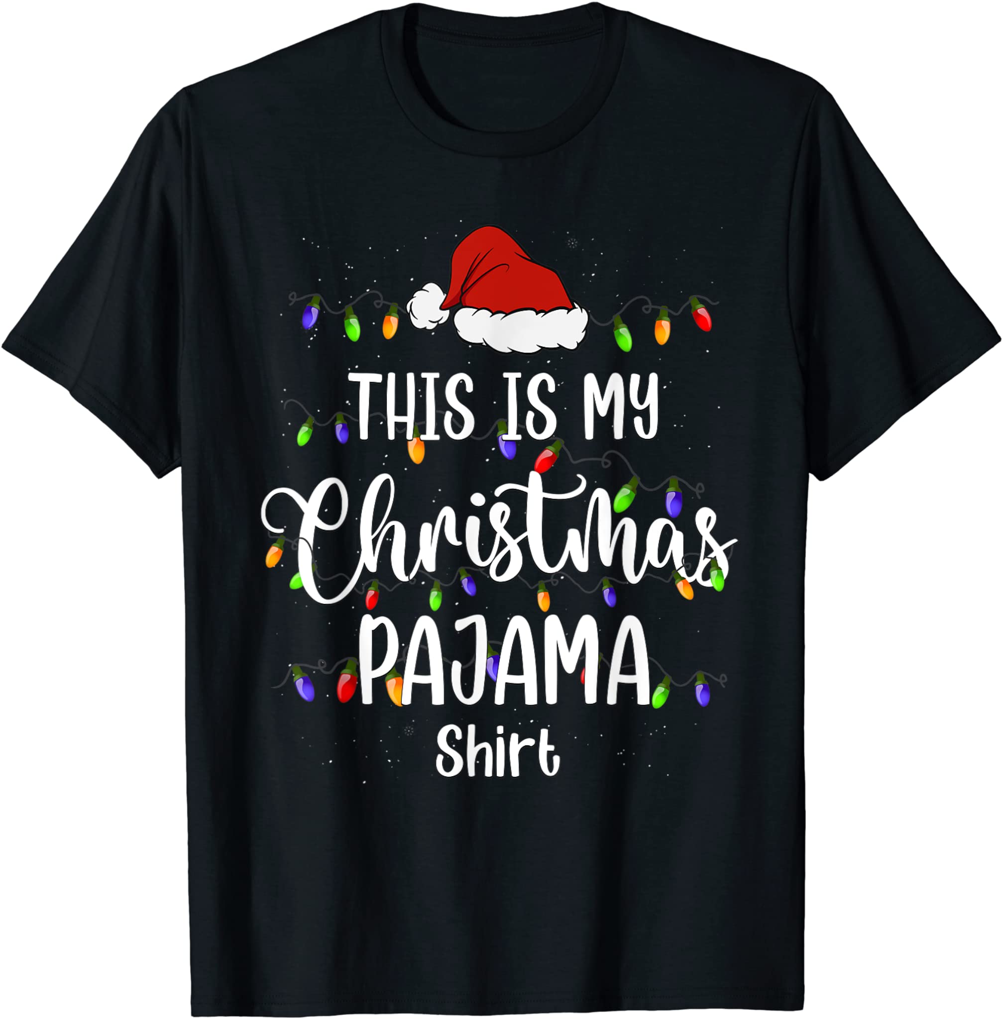 This Is My Christmas Pajama Shirt Xmas Lights Funny Holiday T-Shirt