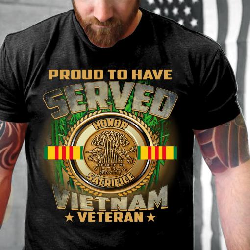 Proud To Have Served Vietnam Veteran T-Shirt [Etrg-5690]