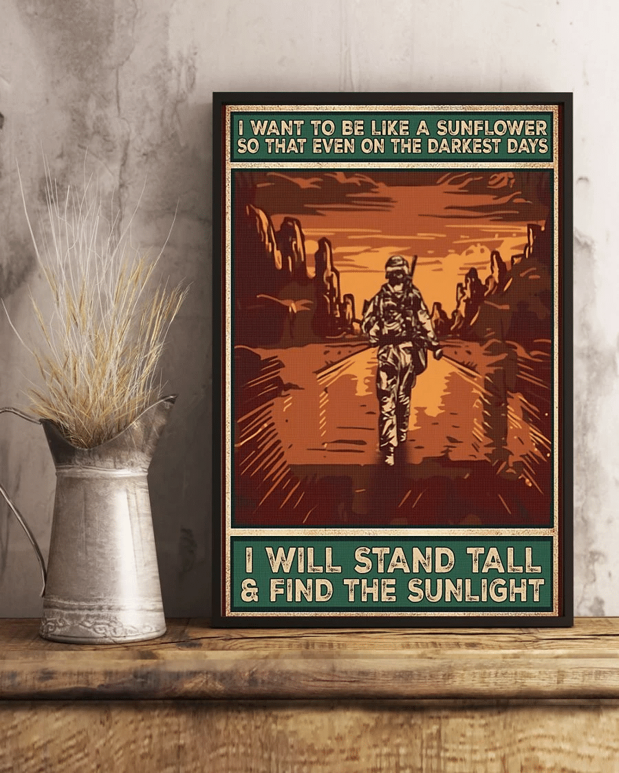 Veteran Poster Canvas – On The Darkest Days I Will Stand Tall Find The Sunlight Vintage Home Decor Wall Art Evg81069