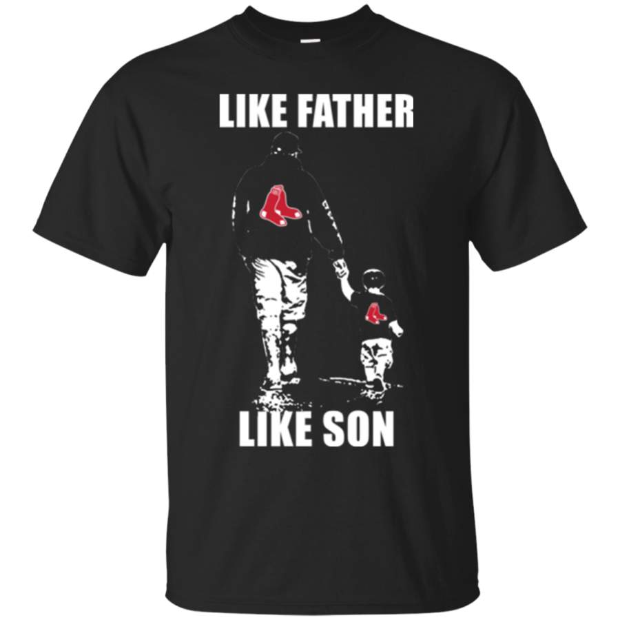 AGR Amazing shirt Boston Red Sox – Like Father Like Son Father’s Day 2018 Shirt G200 Gildan Ultra Cotton T-Shirt