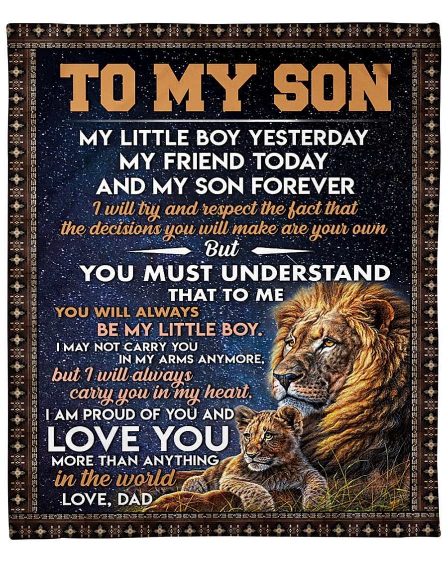 To My Son My Little Boy Yesterday My Friend Today Lion Fleece Blanket